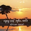 Vijay and Sofia - African Sunset (feat. Notte)