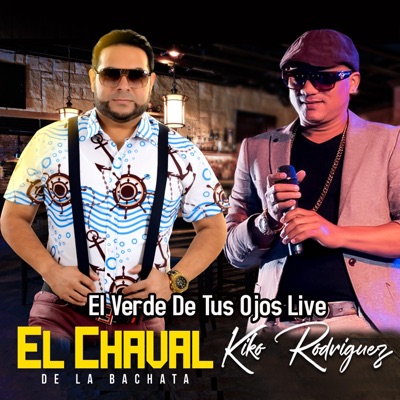 El Verde de Tus Ojos (feat. El Chaval de la Bachata) - Single