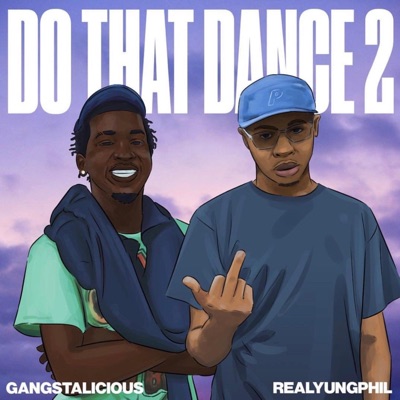 Do That Dance 2 (feat. Gangstalicious) - Single