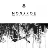 Monrroe - You Got Me