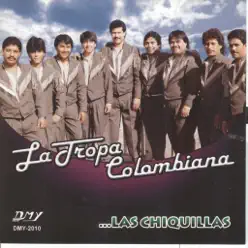 Las Chiquillas - La Tropa Colombiana
