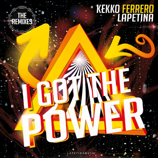 I Got the Power (The Remixes) - Single