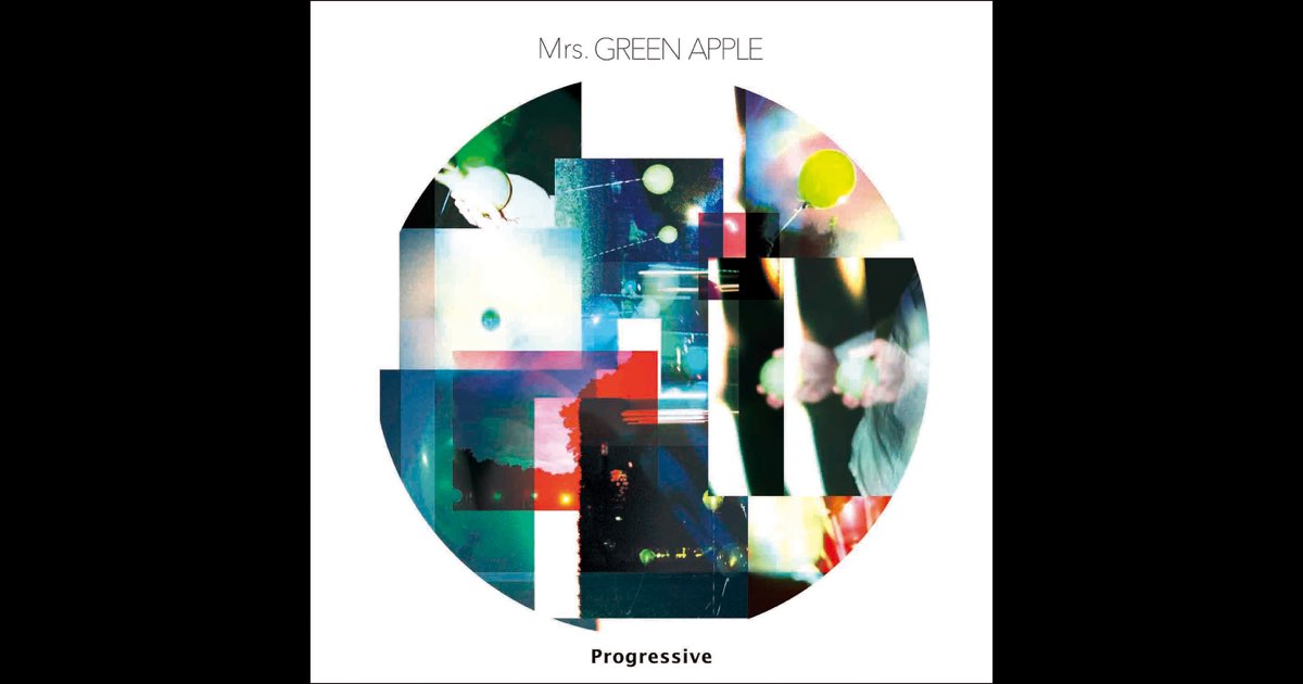 ミセスグリーンアップル プログレッシブ Progressive - EP - Album by Mrs. GREEN APPLE - Apple Music