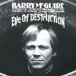 Eve of Destruction - Barry McGuire