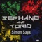 Simon Says - Sephano & Torio lyrics