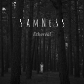 Ethereal - SAMNESS