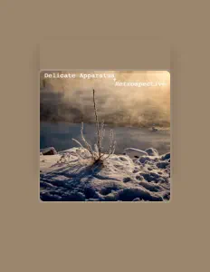 Poslechněte si interpreta Delicate Apparatus, sledujte hudební videa, přečtěte si životopis, podívejte se na data turné a další informace.