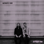 Illiterate Light - Nuthin's Fair