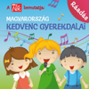 Magyarország kedvenc gyerekdalai - Ráadás - Various Artists