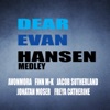 Catherine Jacob Dear Evan Hansen Medley: Anybody Have a Map / For Forever / Requiem / Sincerely Me / You Will Be Found / Finale (feat. Freya Catherine, Jacob Sutherland, Finn M-K & Jonatan Moser) Dear Evan Hansen Medley: Anybody Have a Map / For Forever / Requiem / Sincerely Me / You Will Be Found / Finale (feat. Freya Catherine, Jacob Sutherland, Finn M-K & Jonatan Moser) - Single