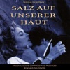 Salz auf unserer Haut (Original Score)