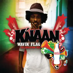 Wavin' Flag (Coca-Cola Celebration Mix) - Single - K'naan