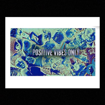 Positive Vibes Only - EP