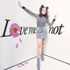 Love Me Not (Acoustic) - Single