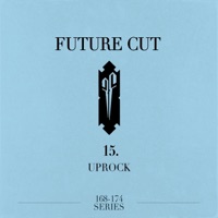 Uprock - Single - Future Cut