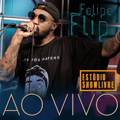 Felipe Flip no Estúdio Showlivre (Ao Vivo)