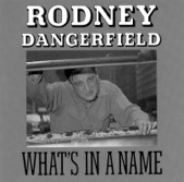 Rodney Dangerfield - Home Sweet Home