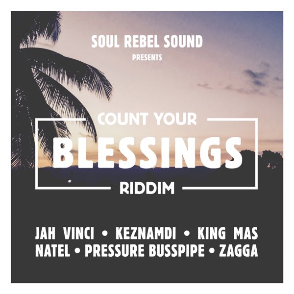 Count Your Blessings Riddim - Album by Soul Rebel Sound - Apple Music