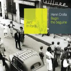 Begin the Beguine - Henri Crolla