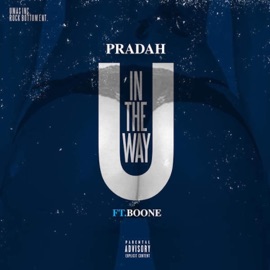 U in the Way (feat. Boone) Pradah