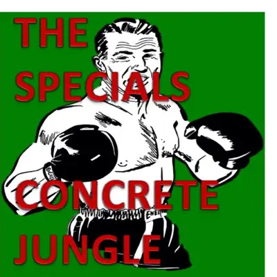 Concrete Jungle (Live) - Single - The Specials
