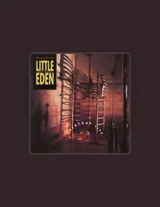 Little Edenを聴いたり、ミュージックビデオを鑑賞したり、経歴やツアー日程などを確認したりしましょう！