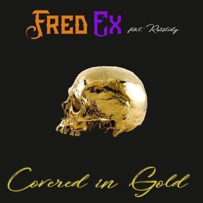 Covered in Gold (feat. Rocstedy) - Single