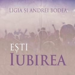 Ligia Si Andrei Bodea - Deschide-Mi Ochii