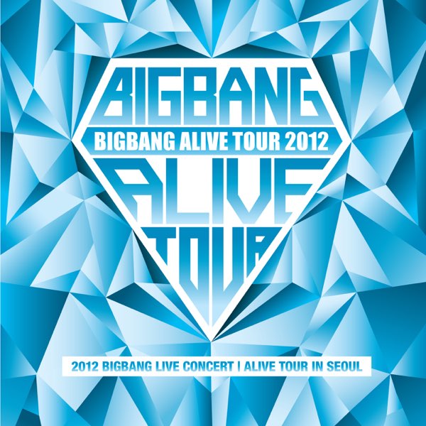 2012 BIGBANG Live Concert: Alive Tour in Seoul - Album by BIGBANG 