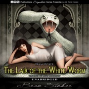 The Lair of the White Worm (Unabridged) - Bram Stoker
