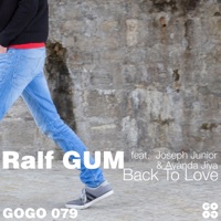 Back to Love (feat. Joseph Junior & Ayanda Jiya) - EP - Ralf GUM