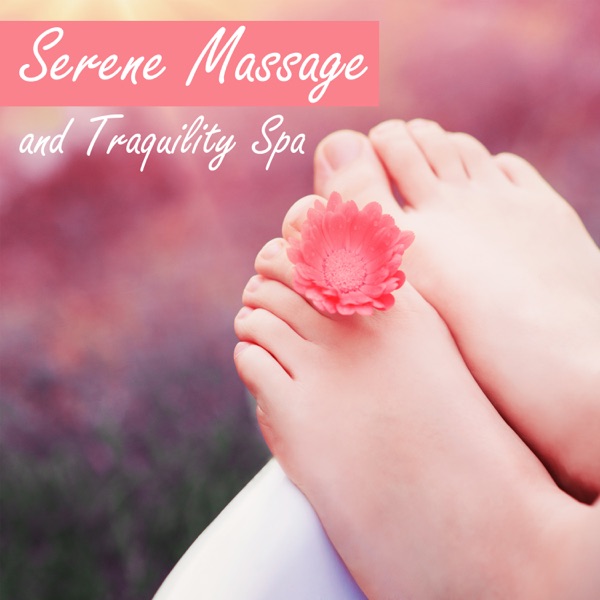 Serene Massage and Traquility Spa: Relaxing Nature Music Ambience, Gentle Sounds for Relaxation, Inner Peace, Mind, Body Harmony, Soul Detox, Spiritual Massage