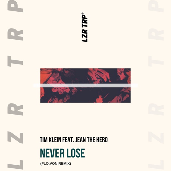 Never Lose (feat. Jean the Hero) - Single