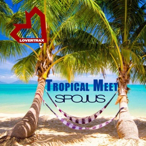 Tropical Meet - Single