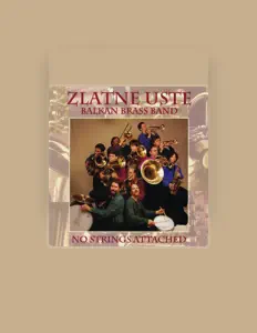Listen to Zlatne Uste Balkan Brass Band, watch music videos, read bio, see tour dates & more!