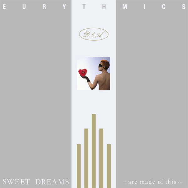 Sweet Dreams (Are Made of This) [2018 Remaster]