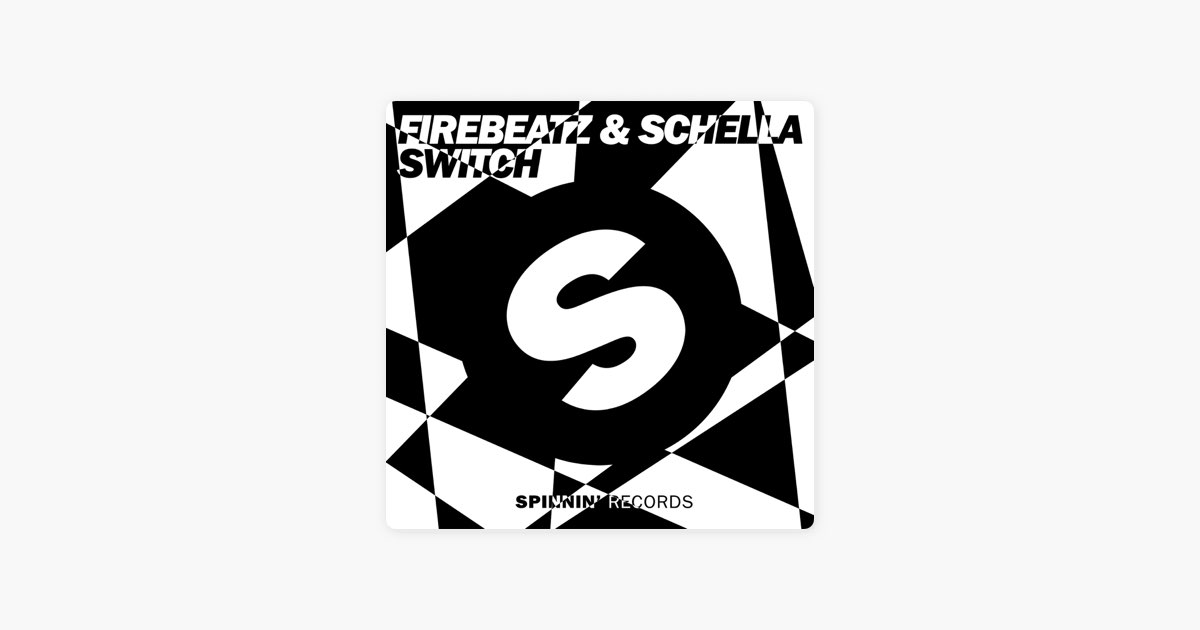 Switch - Song by Firebeatz & Schella - Apple Music