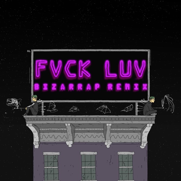 Fvck Luv (Bizarrap Remix) - Single - Bizarrap