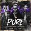 Pure (feat. Bad Bunny, Bryant Myers, Ez El Ezeta & DJ Luian) - Single
