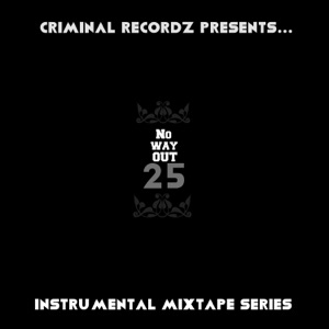 No Way Out 25: Instrumental Mixtape Series - EP