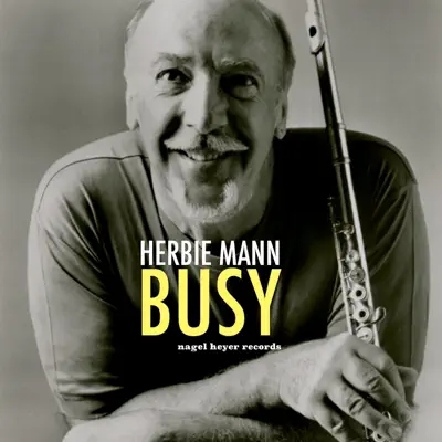 Busy - Herbie Mann Busy - Herbie Mann