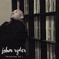 The Archives, Vol. 1 - John Ryder
