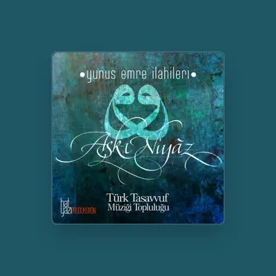 Listen to Aşk-ı Niyaz, watch music videos, read bio, see tour dates & more!