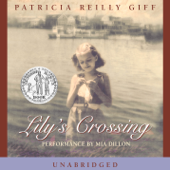 Lily's Crossing (Unabridged) - Patricia Reilly Giff Cover Art