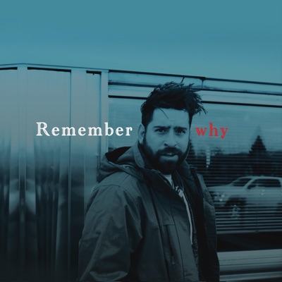 Remember Why