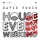 David Zowie - House Every Weekend (Radio Edit)