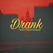 Drank - Yesssterday lyrics