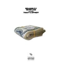 Never Lose (feat. Tnasty & Eff Neff) - Single - BenFly