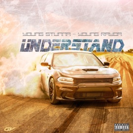 Understand (feat. Young Rayda) Young Stuuna