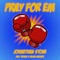 Pray for Em' (feat. Will Tunink & RaJan Monroe) - Johnathan Stone lyrics